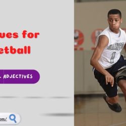 Adjectives to describe basketball players