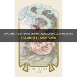 The artist tarot card meaning ethereal visions